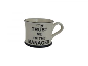 Moorland Pottery Mug Trust Me I'm The Manager Design