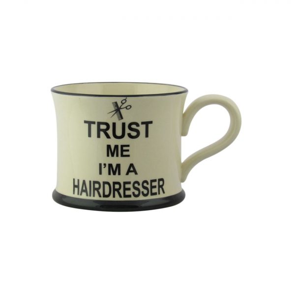 Moorland Pottery Mug Trust Me I'm A Hairdresser
